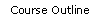 [Course Outline]